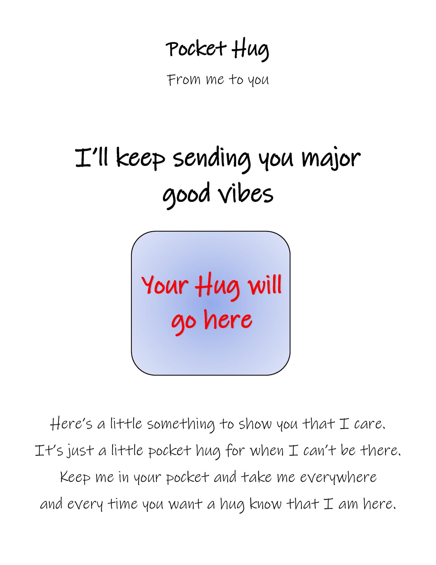 "I'll keep sending you major good vibes"