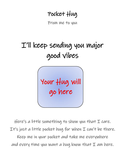 "I'll keep sending you major good vibes"