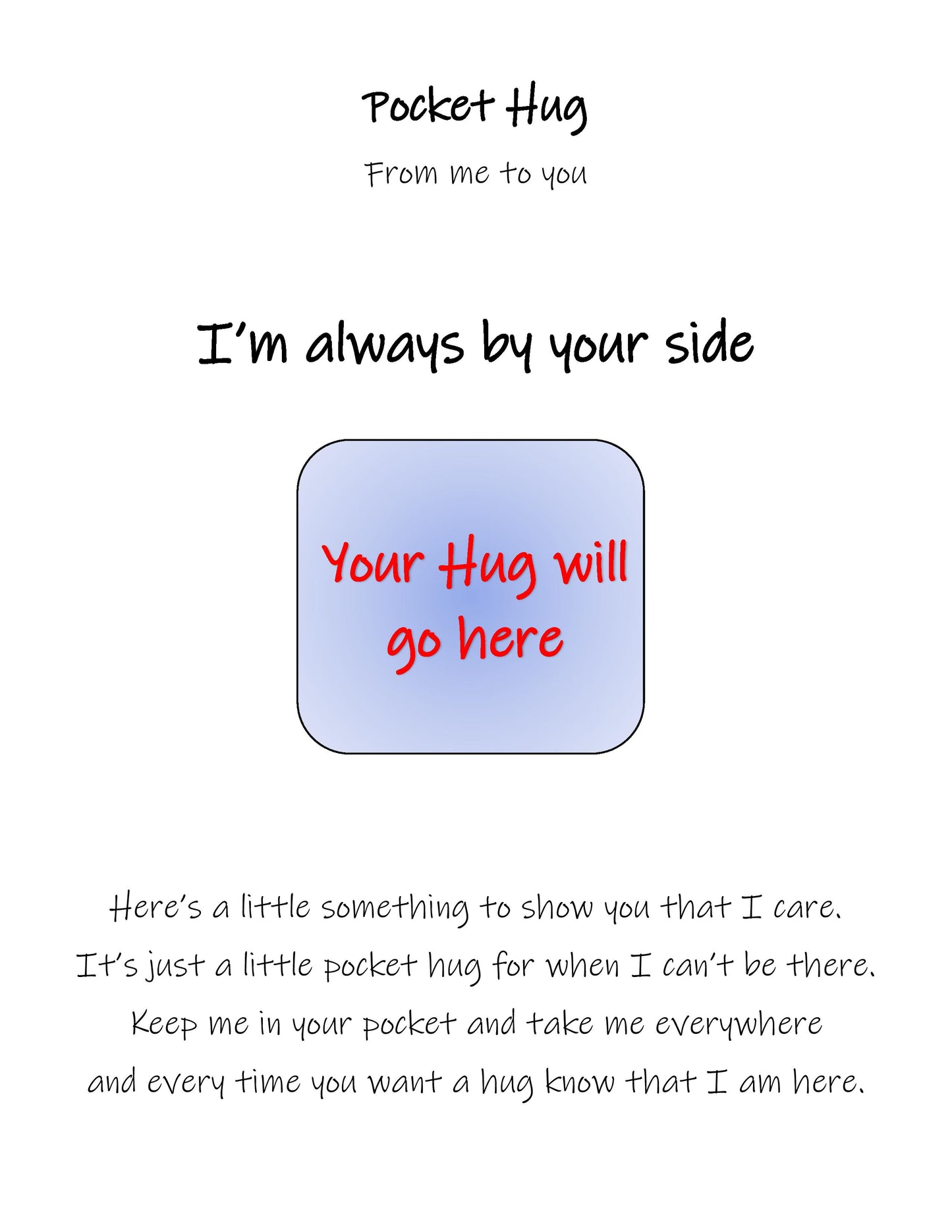 "I'm always by your side"