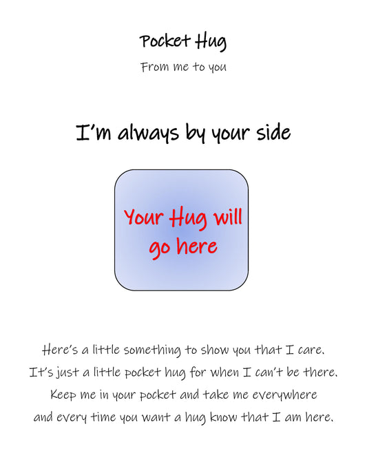 "I'm always by your side"