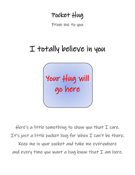 "I totally believe in you"