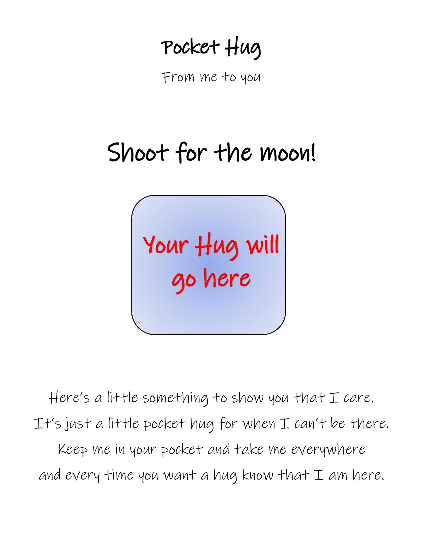 "Shoot for the moon"