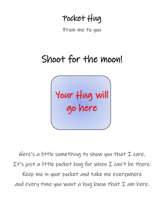 "Shoot for the moon"