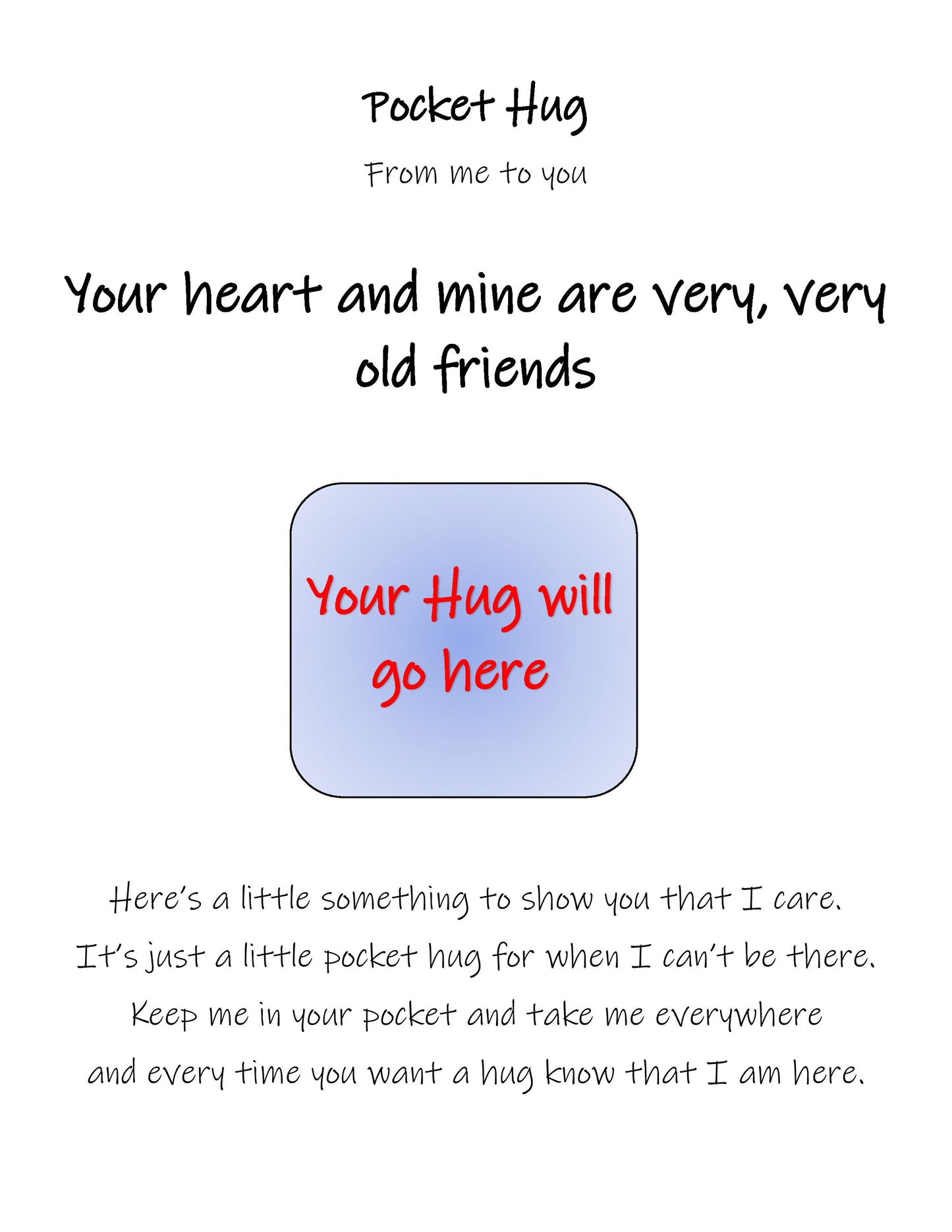 "Your heart and mine are very, very old friends"