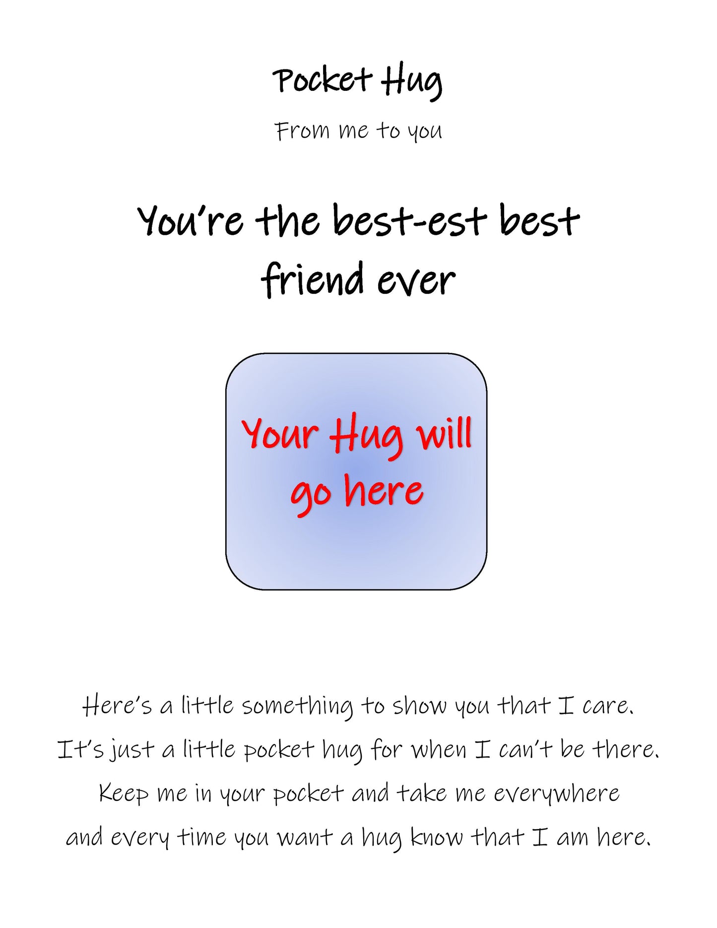 "You're the best-est best friend ever!"