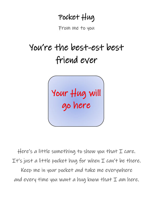 "You're the best-est best friend ever!"