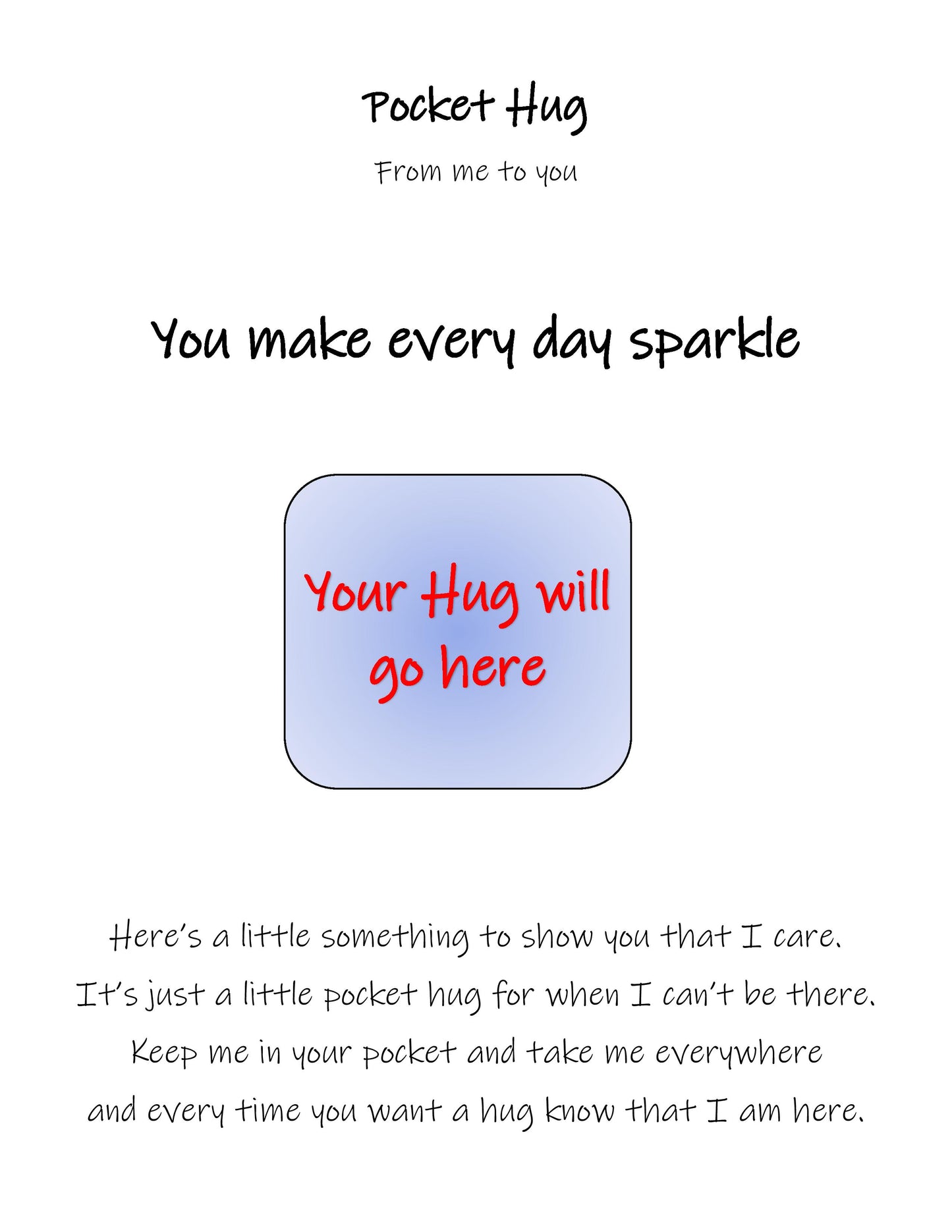 "You make everyday sparkle"